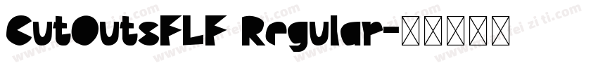 CutOutsFLF Regular字体转换